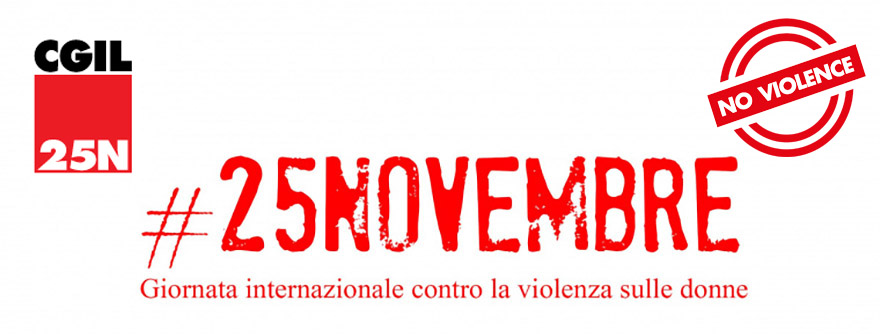 25 Novembre giornata per l’eliminazione della violenza contro le donne: le iniziative CGIL a Ferrara e provincia