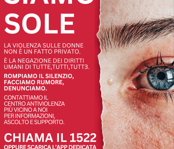 NON SIAMO SOLE: la CGIL a sostegno del contrasto alla violenza di genere