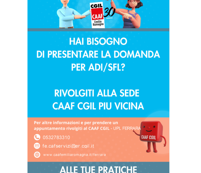 Il Caaf Cgil Ferrara ti aiuta per presentare la domanda di Assegno di Inclusione