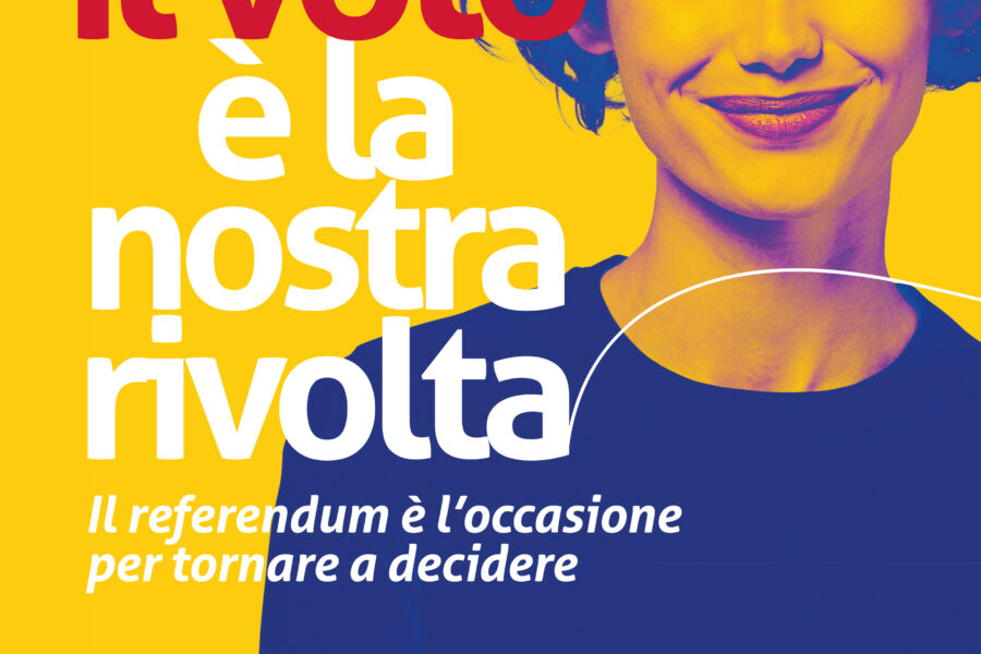 REFERENDUM 2025. IL VOTO E’ LA NOSTRA RIVOLTA